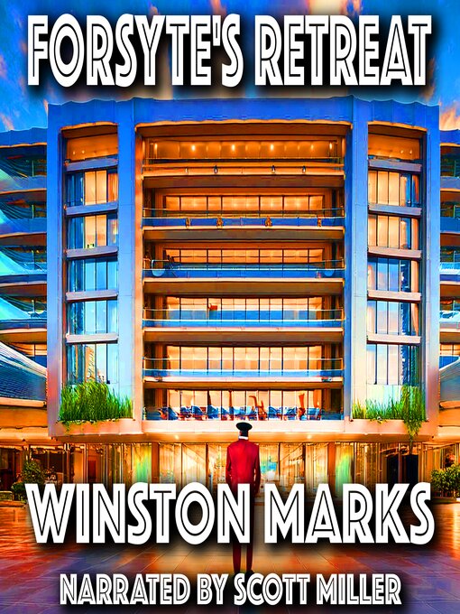 Title details for Forsyte's Retreat by Winston Marks - Available